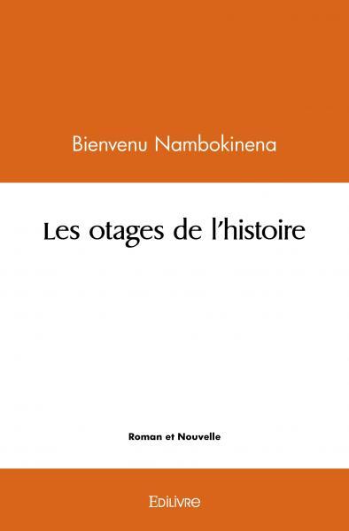 Les otages de l'histoire