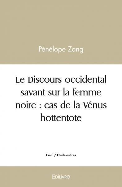Le discours occidental savant sur la femme noire : cas de la vénus hottentote