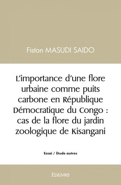 L’importance d’une flore urbaine comme puits carbone en république démocratique du congo : cas de la flore du jardin zoologique de kisangani.