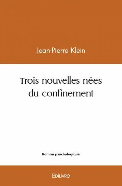 Trois nouvelles nées du confinement