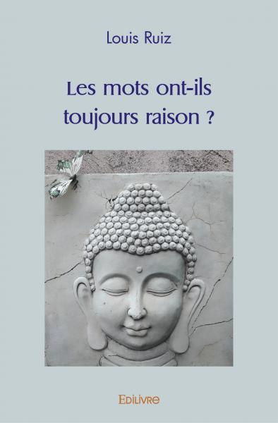 Les mots ont ils toujours raison ?