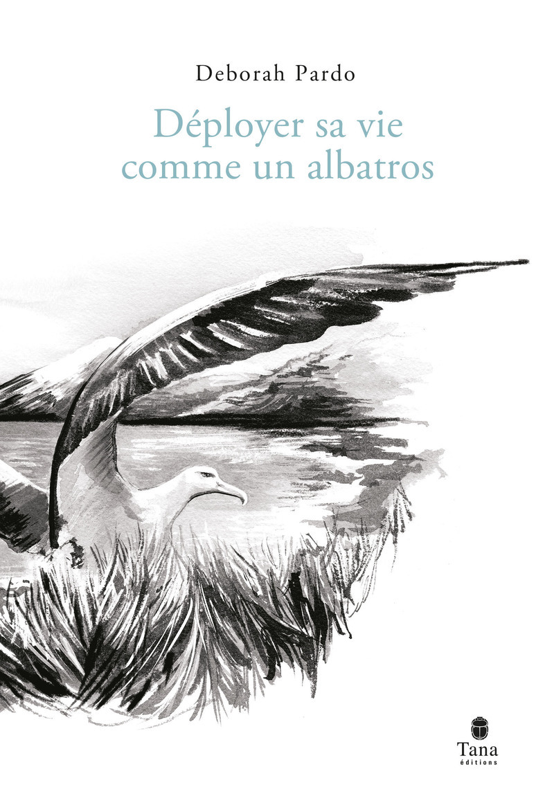 Déployer sa vie comme un albatros