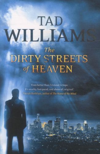 The Dirty Streets of Heaven