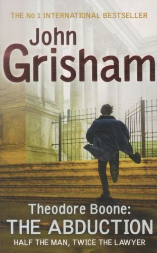 Theodore Boone : The Abduction