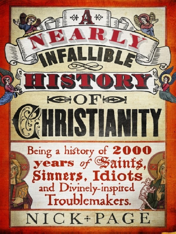 A Nearly Infallible History of Christianity