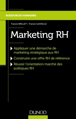 Marketing RH - Réussir l'orientation marché de la politique RH