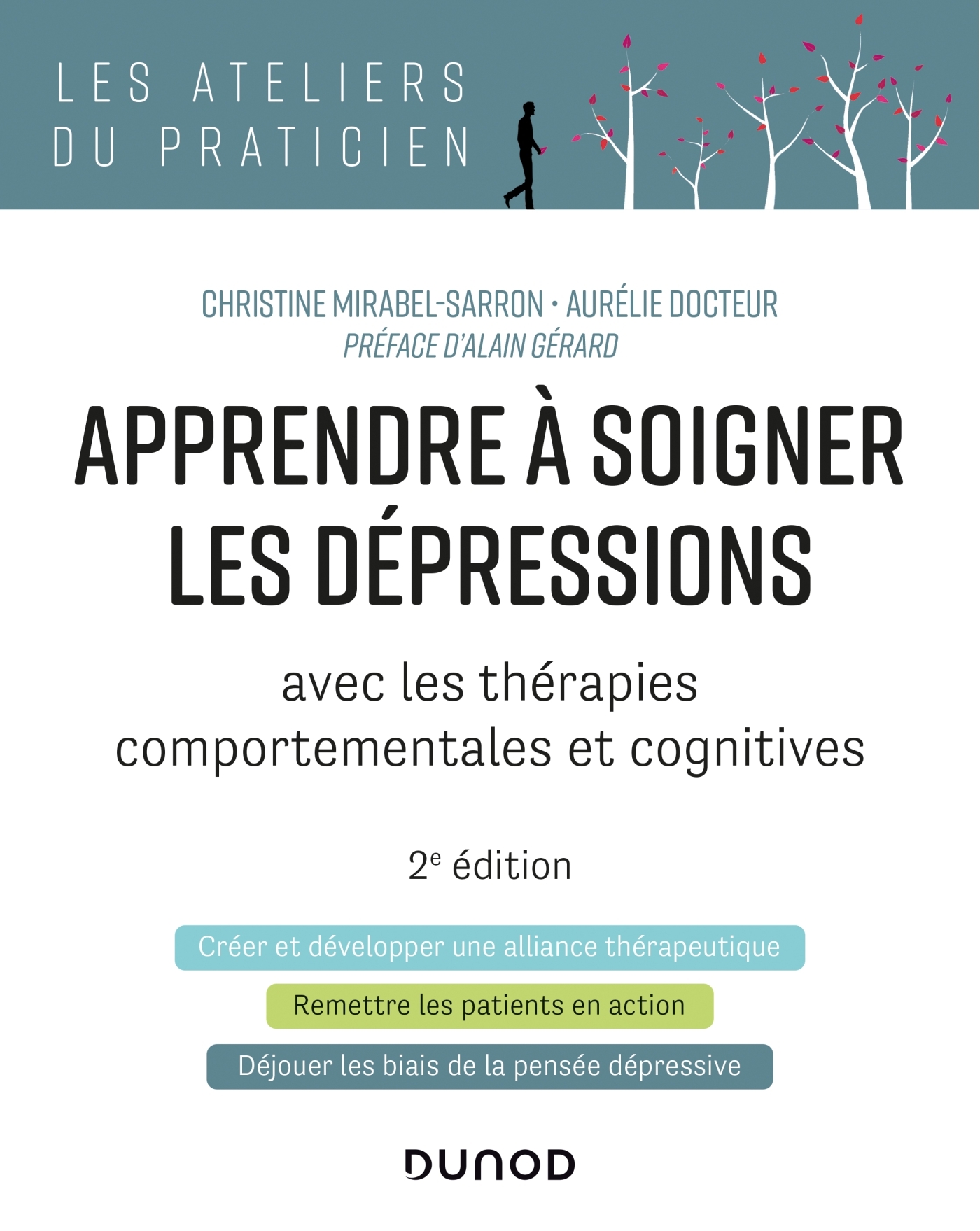 Apprendre à soigner les dépressions - 2e éd. - avec les thérapies comportementales et cognitives