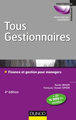 Tous gestionnaires - 4e éd. - Finance et gestion pour managers