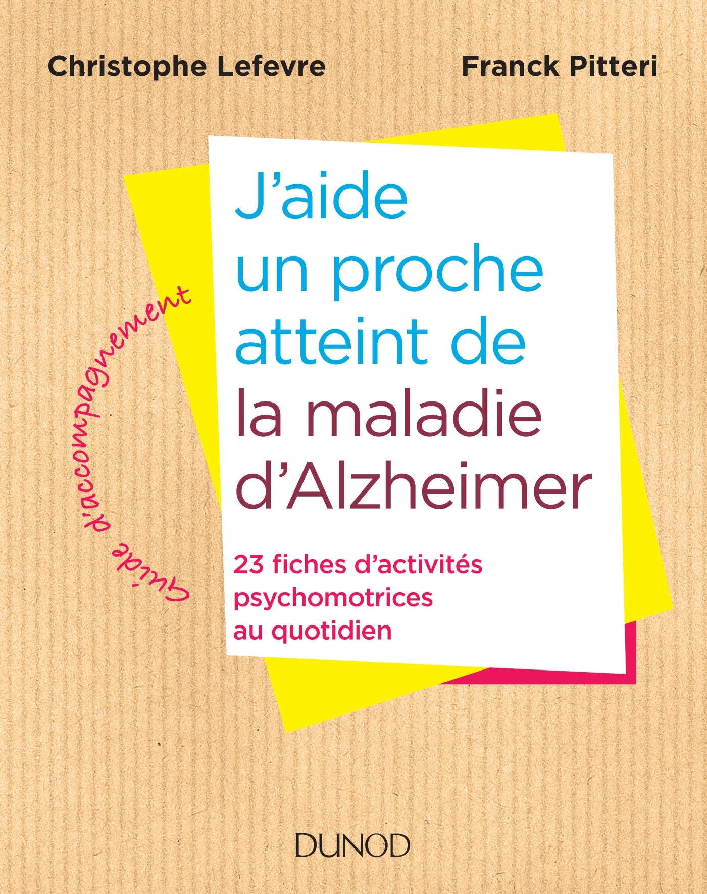 J'aide un proche atteint de la maladie d'Alzheimer - 23 fiches d'activités au quotidien