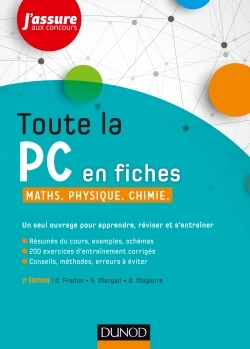Toute la PC en fiches - 2e éd. - Maths, Physique, Chimie