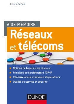 Aide-mémoire - Réseaux et télécoms - 2e éd.