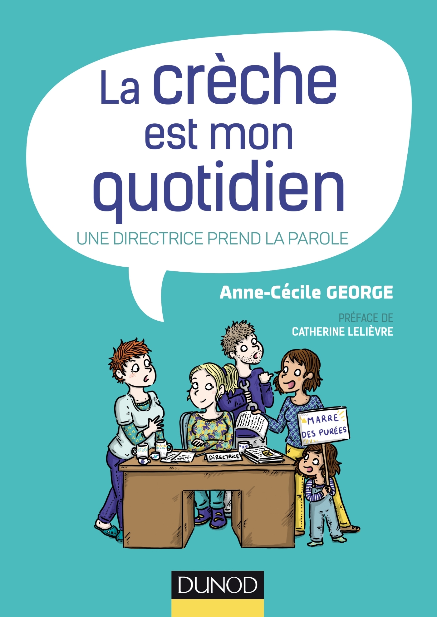 La crèche est mon quotidien - Une directrice prend la parole