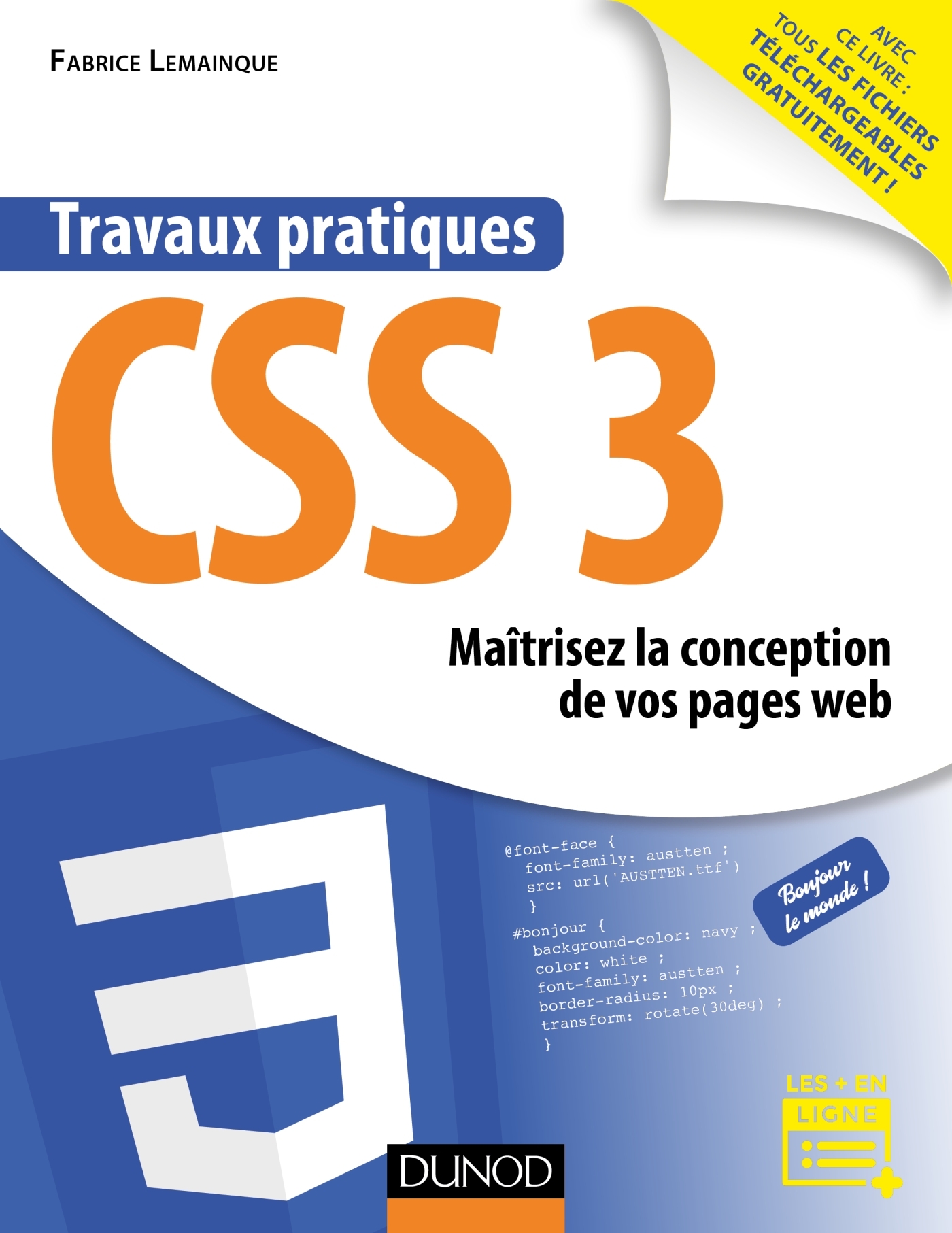 Travaux pratiques CSS3 - Maîtrisez la conception de vos pages web