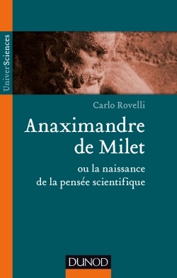 ANAXIMANDRE DE MILET NAISSANCE DE LA PENSEE SCIENTIFIQUE