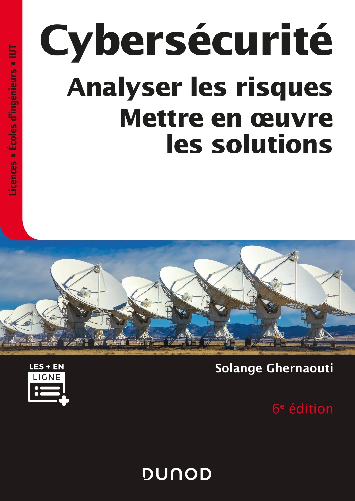 Cybersécurité - 6e éd. - Analyser les risques, mettre en oeuvre les solutions