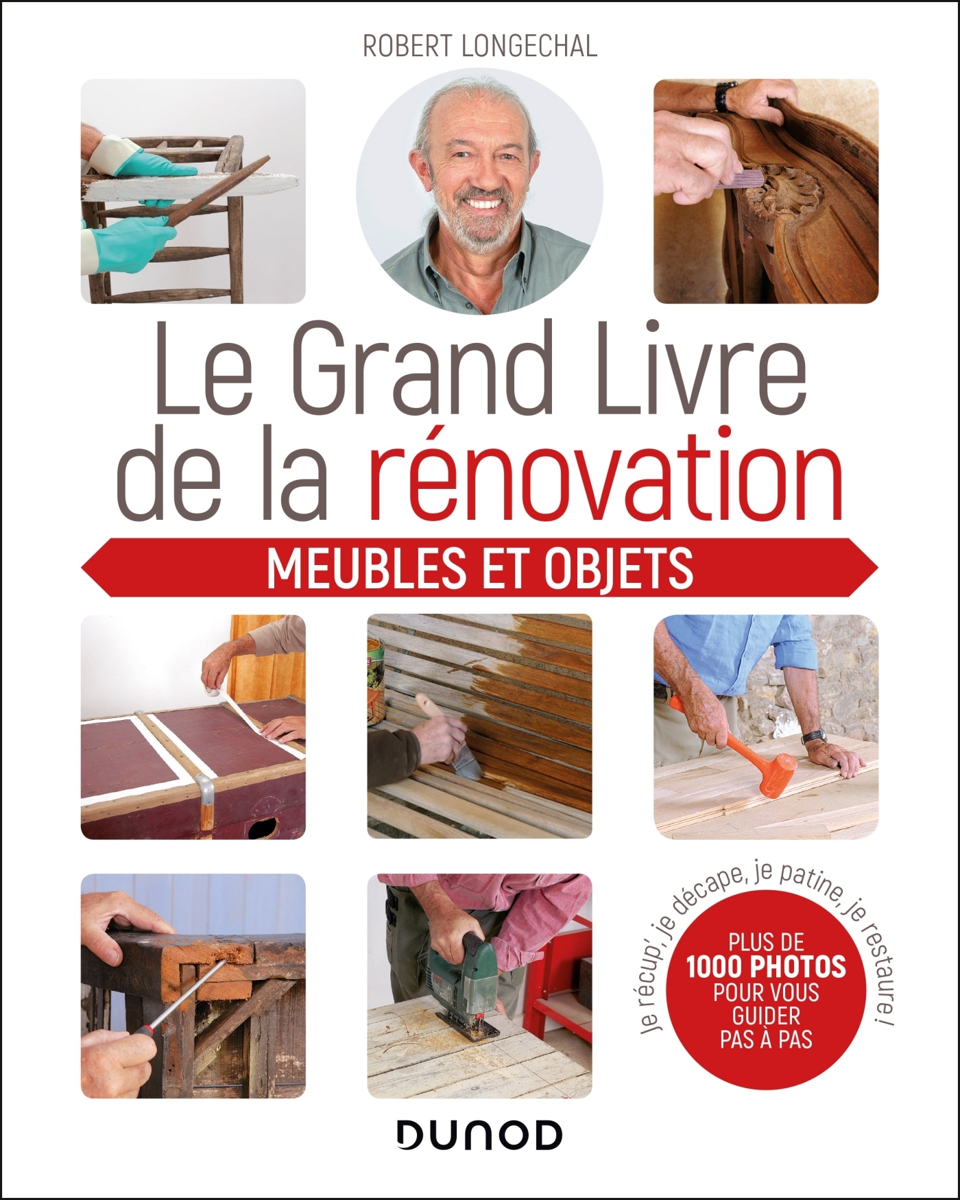 Le grand livre de la rénovation  - Meubles et objets