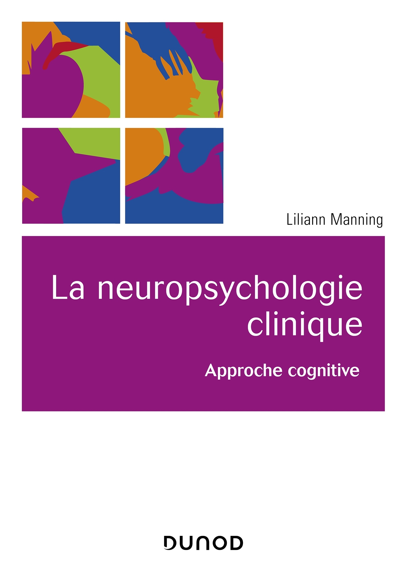 La neuropsychologie clinique - Approche cognitive