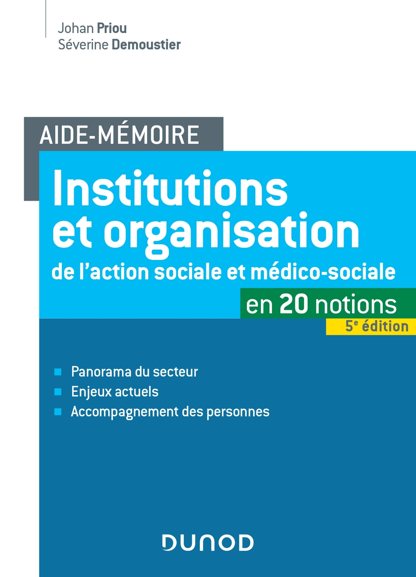Aide-Mémoire - Institutions et organisation de l'action sociale et médico-sociale - 5e ed.