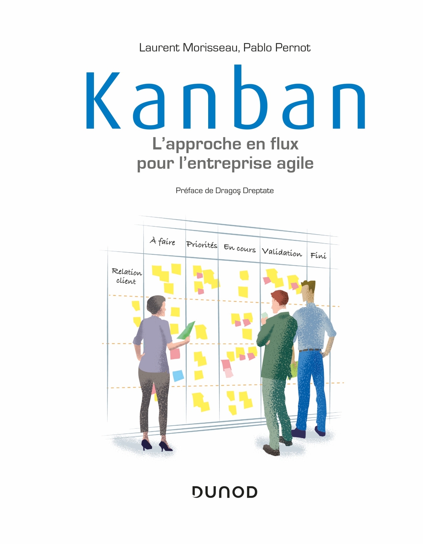 Kanban - L'approche en flux pour l'entreprise agile