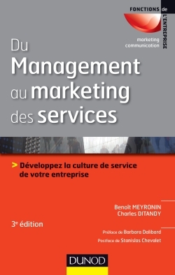 Du management au marketing des services - 3e éd. - Développez la culture de service de votre entrepr