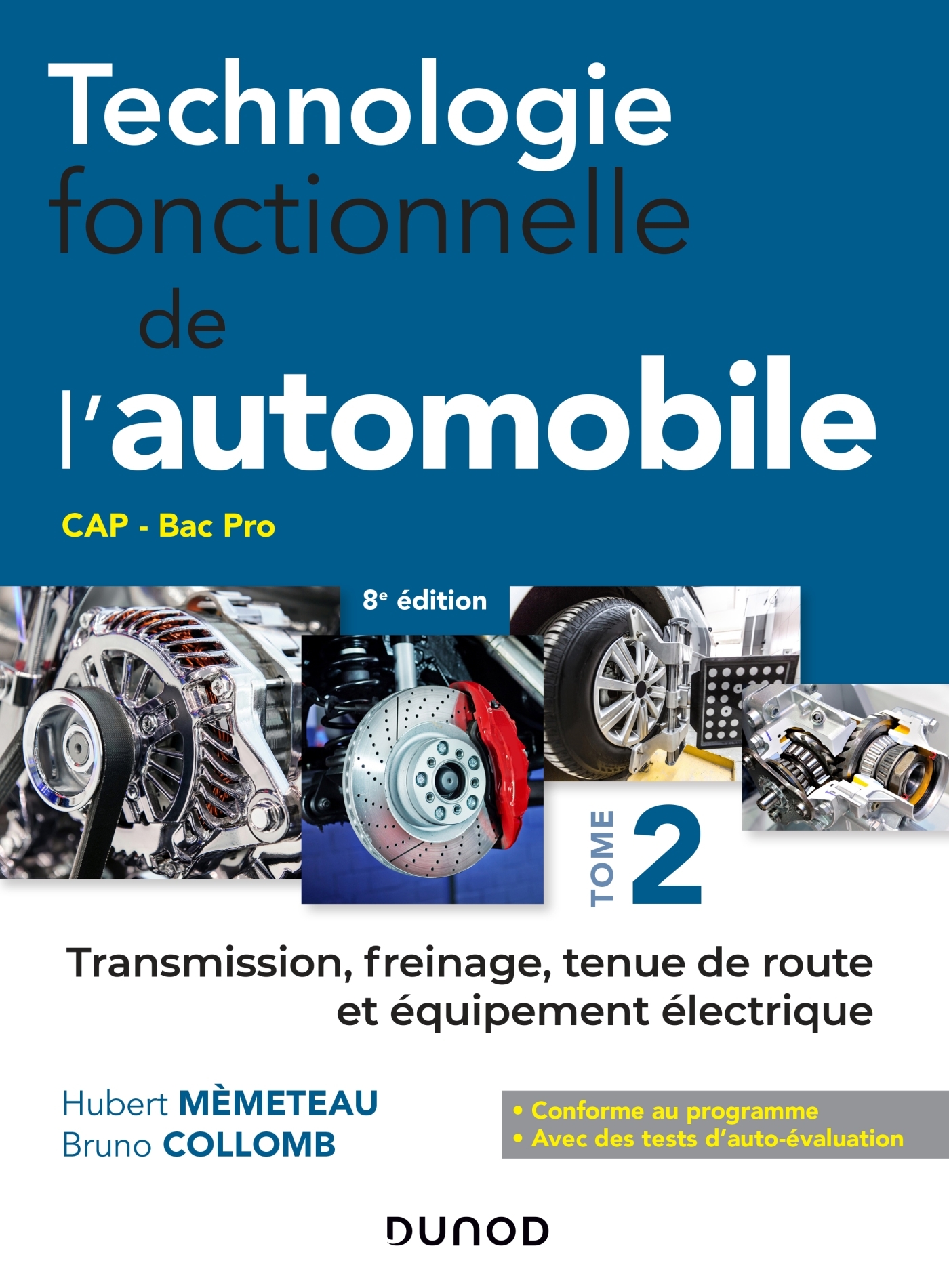 Technologie fonctionnelle de l'automobile - Tome 2 - 8e éd. - Transmission, freinage, tenue de route