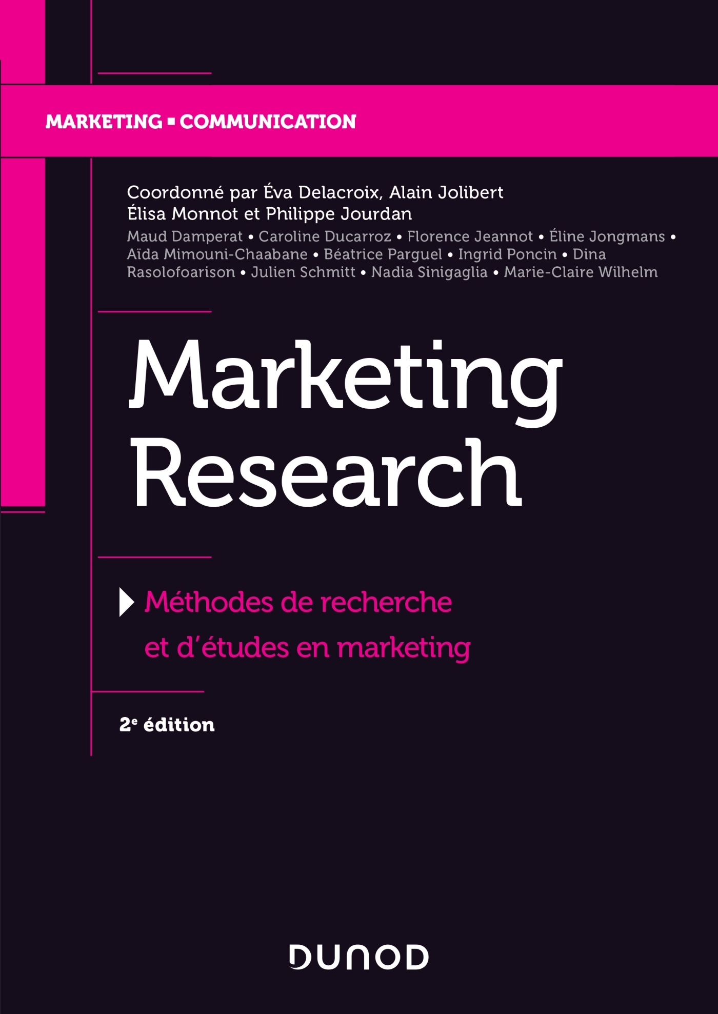 Marketing Research - 2e éd. - Méthodes de recherche et d'études en marketing - Labellisé FNEGE