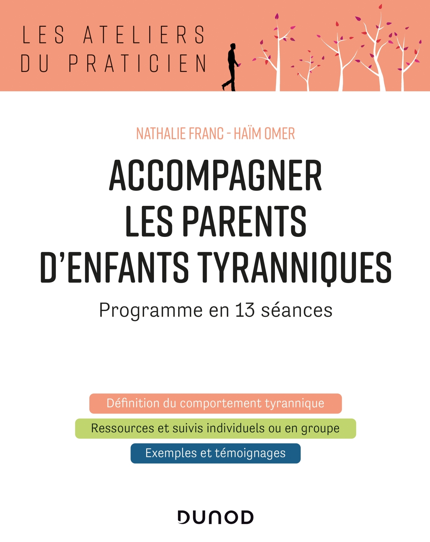 Accompagner les parents d'enfants tyranniques - Programme en 13 séances