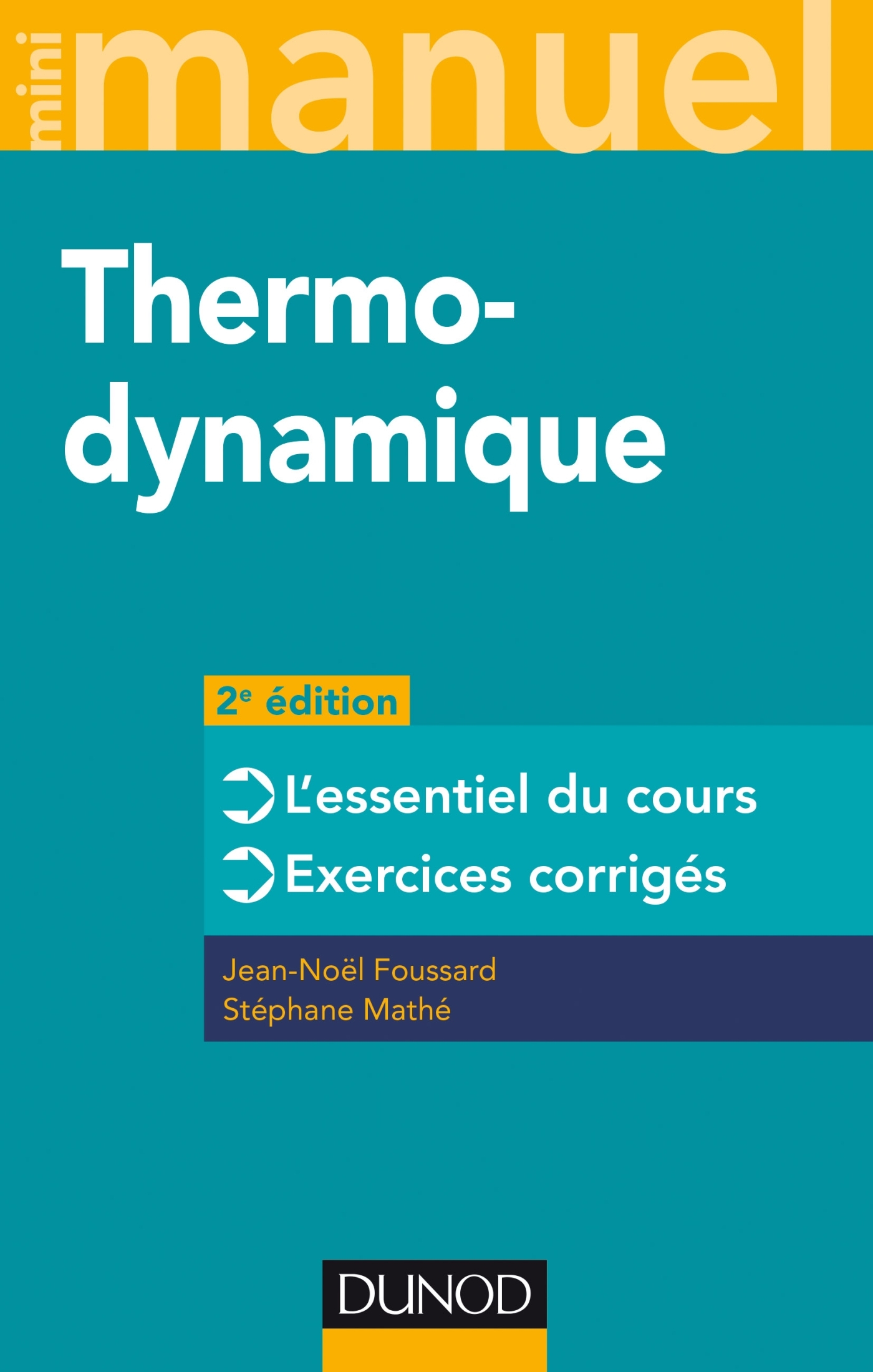 Mini manuel - Thermodynamique - 2e éd. - L'essentiel du cours, exercices corrigés