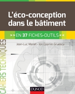 L'éco-conception dans le bâtiment - en 37 fiches-outils