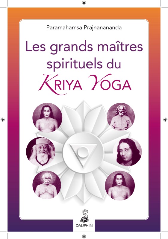 Les grands maîtres spirituels du kriya yoga