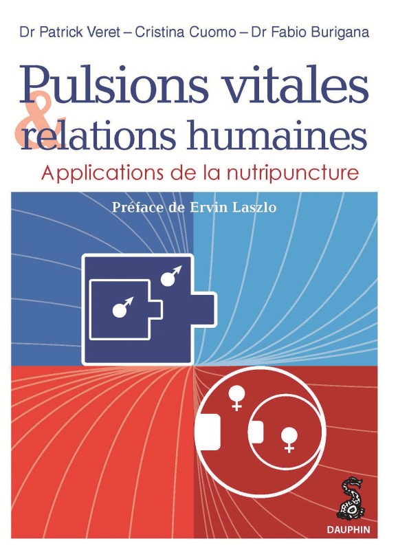 Pulsions vitales et relations humaines applications de la nutripuncture
