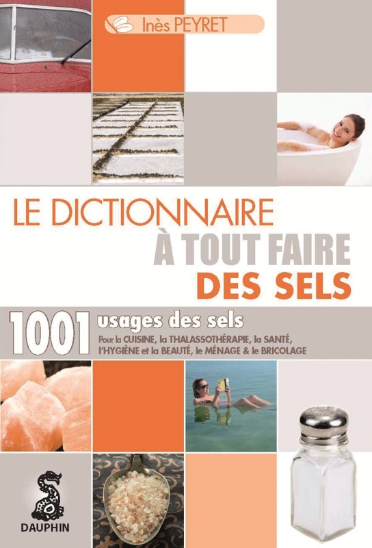 Dictionnaire à tout faire des sels 1001 usages des sels