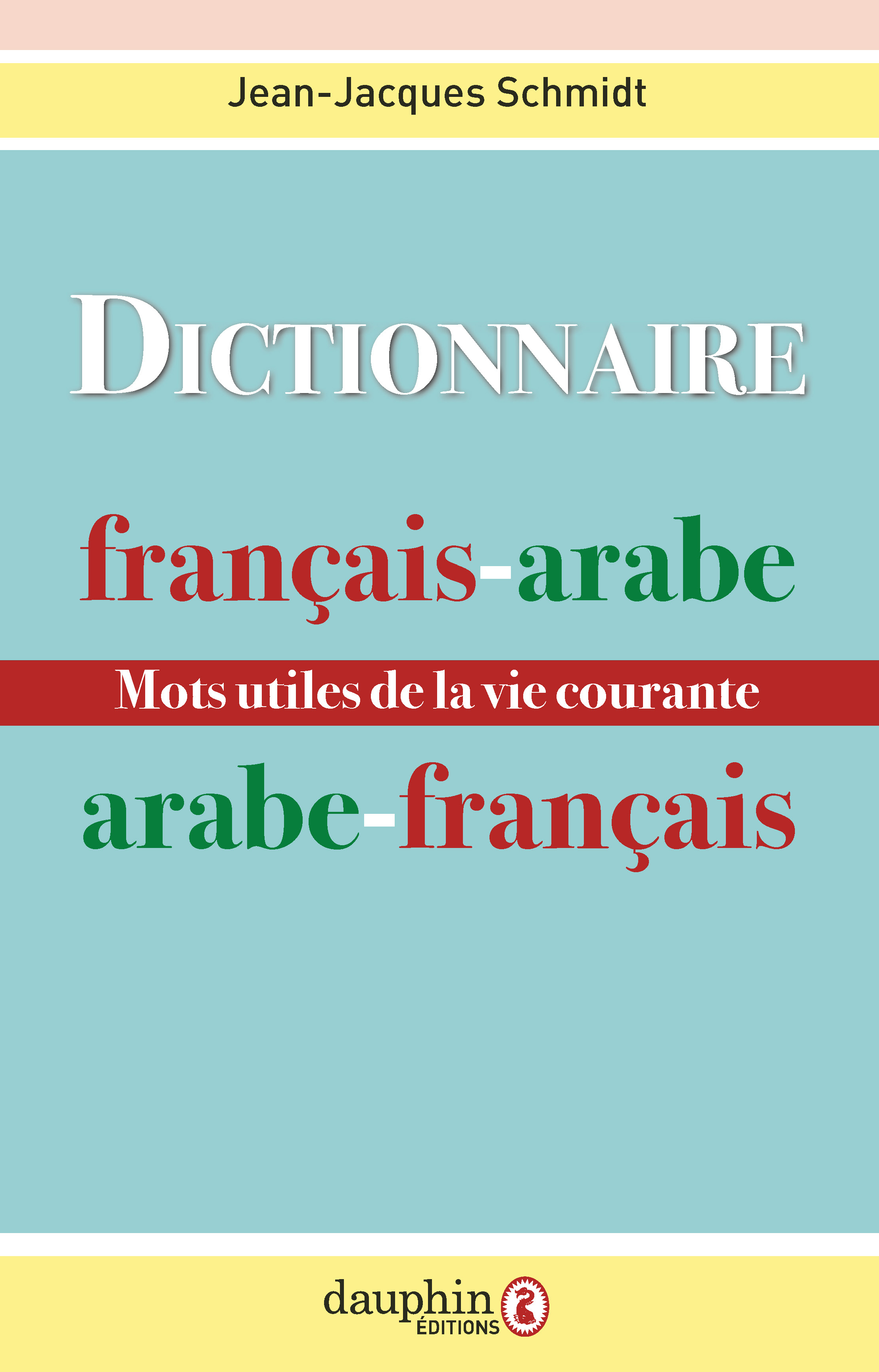Dictionnaire français-arabe / arabe-français