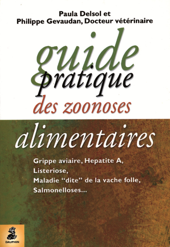 Guide pratique des zoonoses alimentaires