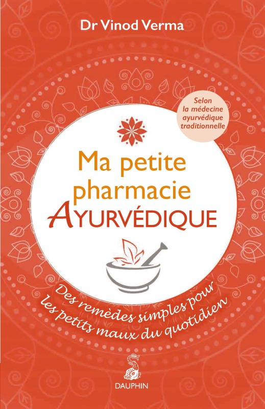 Ma petite pharmacie ayurvédique