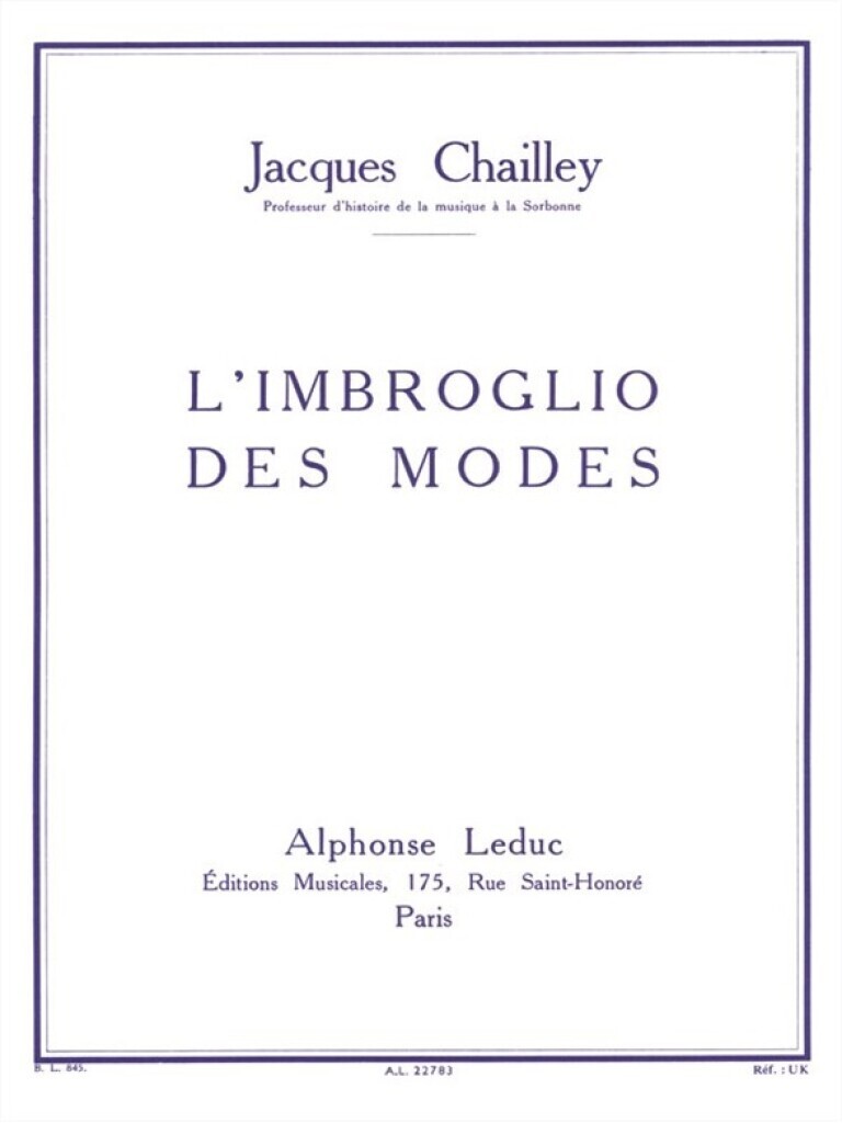 JACQUES CHAILLEY : L'IMBROGLIO DES MODES - TOUS LES INSTRUMENTS