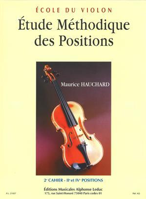 HAUCHARD : ETUDE METHODIQUE DES POSITIONS 2ER CAHIER - 2EME & 4EME POSITIONS - ECOLE DU VIOLON