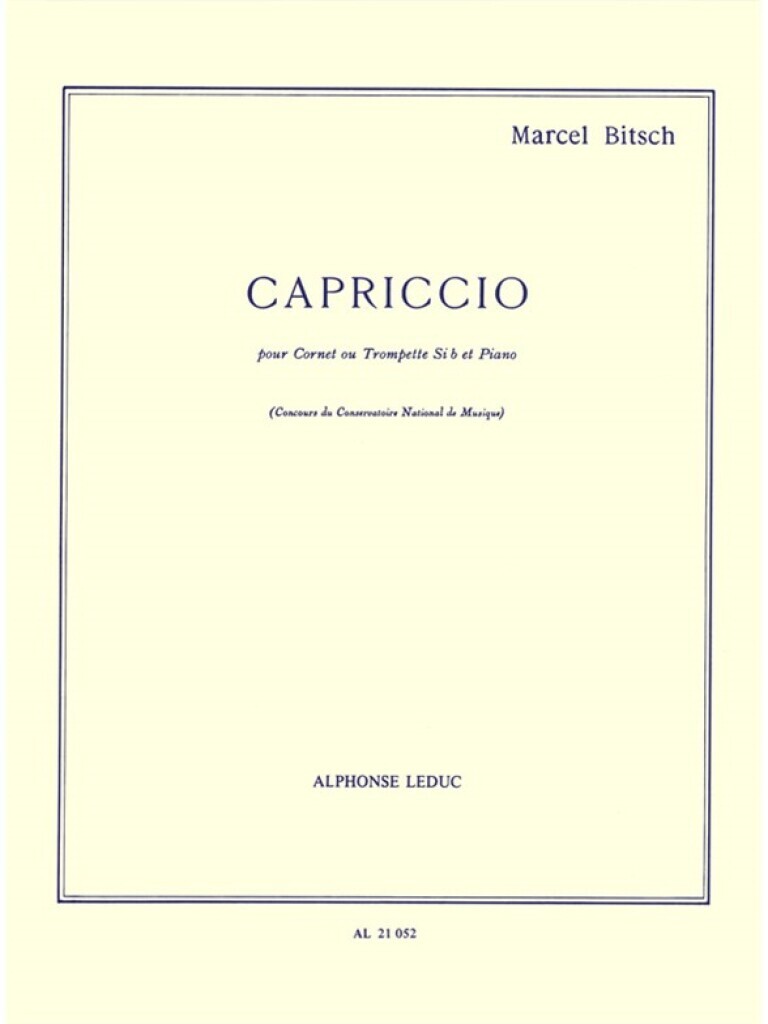 MARCEL BITSCH : CAPRICCIO - POUR CORNET OU TROMPETTE SI BEMOL ET PIANO