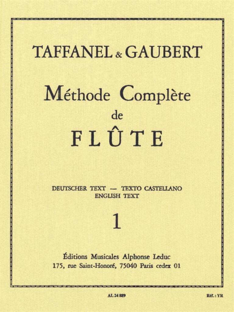 CLAUDE-PAUL TAFFANEL & PHILIPPE GAUBERT : METHODE COMPLETE DE FLUTE - VOL. 1