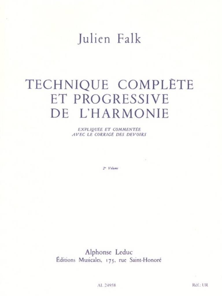 JULIEN FALK: TECHNIQUE COMPLETE ET PROGRESSIVE DE L'HARMONIE - VOL. 2
