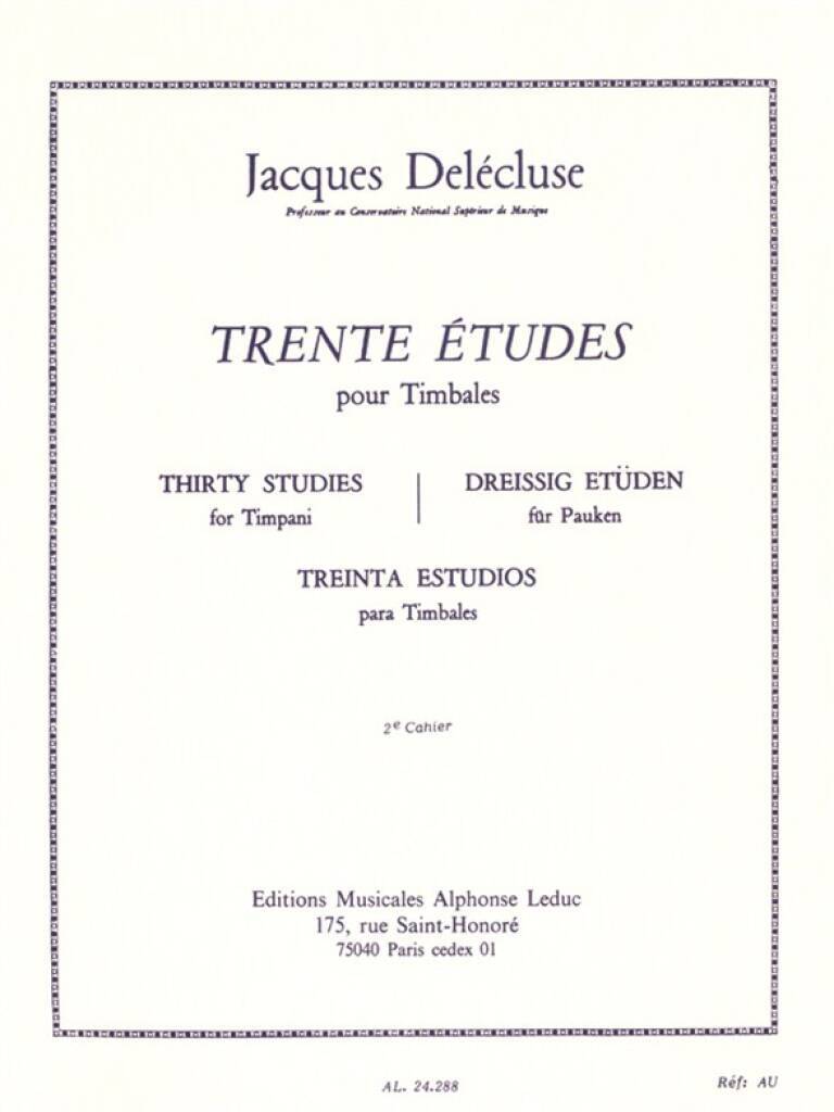 JACQUES DELECLUSE : 30 ETUDES CAHIER 2 POUR TIMBALES
