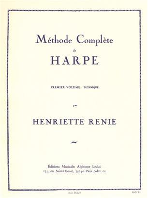 HENRIETTE RENIE : METHODE COMPLETE DE HARPE VOL. 1