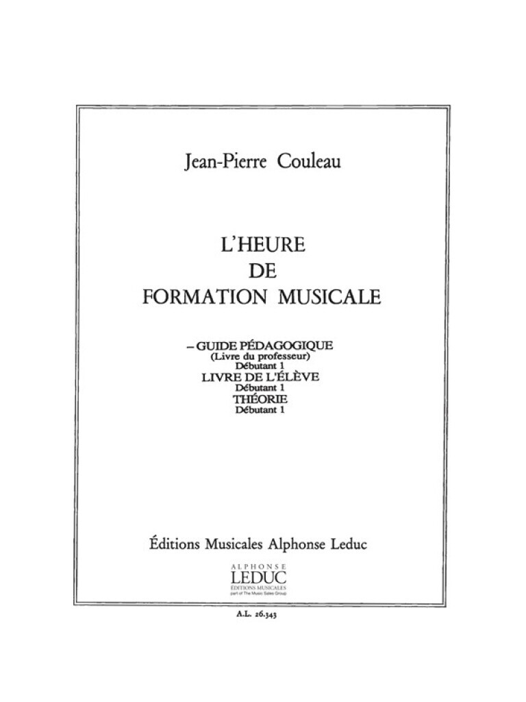 JEAN-PIERRE COULEAU: L'HEURE DE FORMATION MUSICALE - GUIDE PEDAGOGIQUE