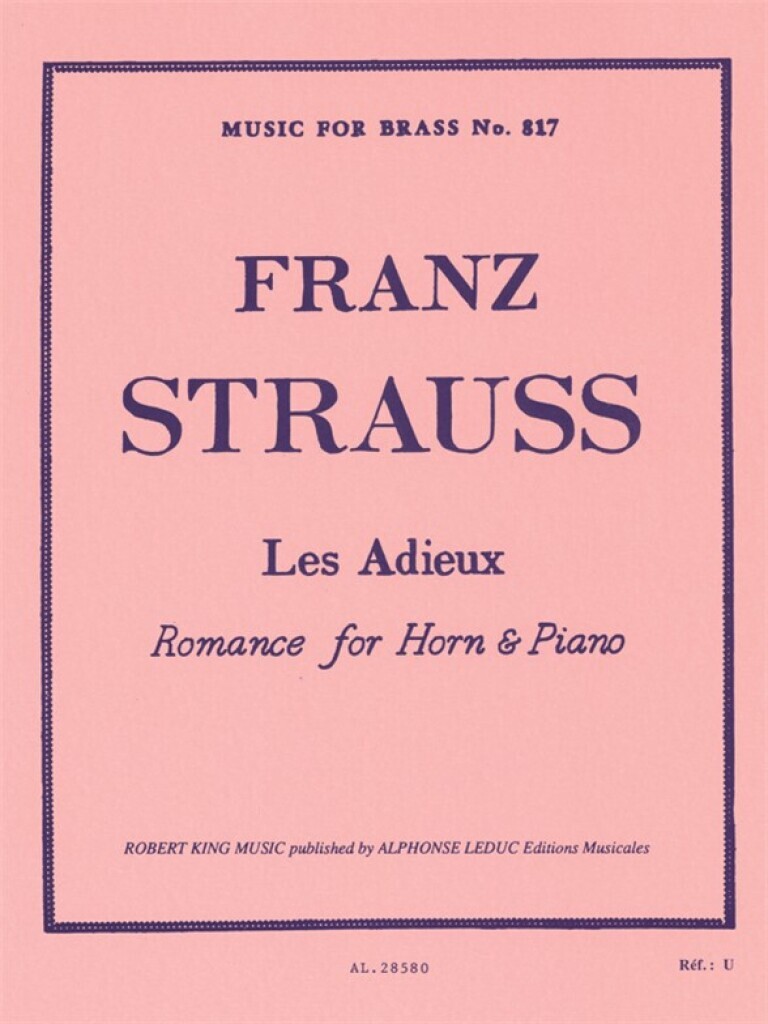 FRANZ STRAUSS : LES ADIEUX - ROMANCE FOR HORN ET PIANO - ROMANCE POUR COR ET PIANO
