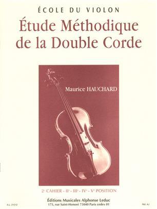 MAURICE HAUCHARD: ETUDE METHODIQUE DE LA DOUBLE-CORDE - 2E CAHIER (VIOLIN)