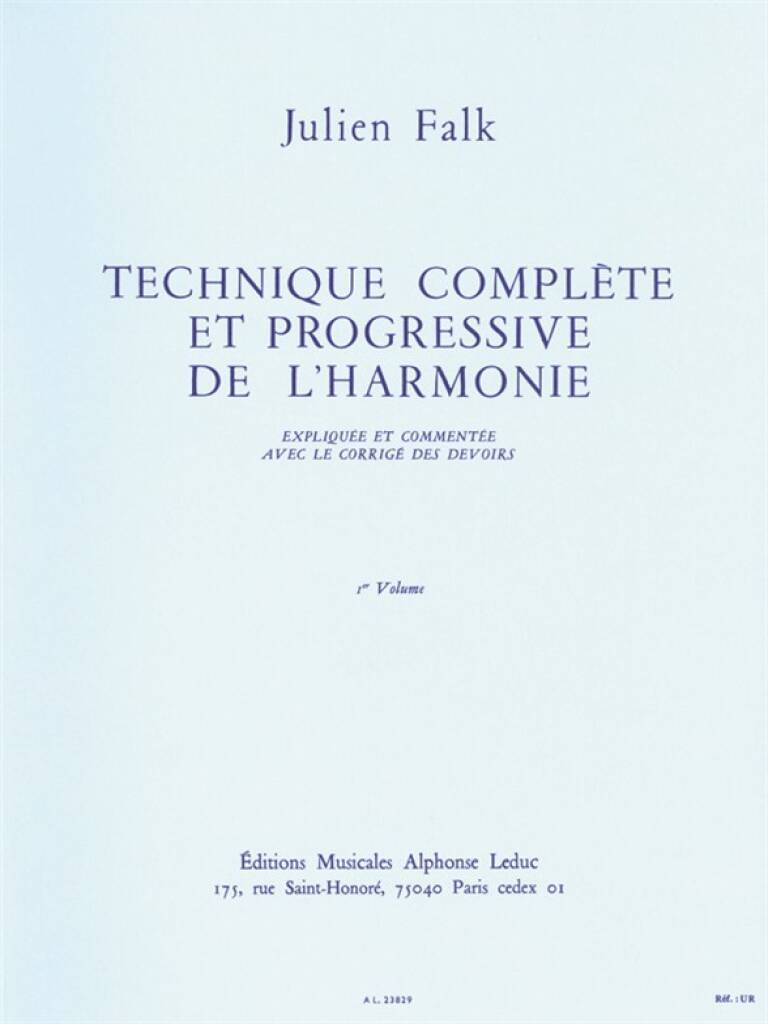 JULIEN FALK  : TECHNIQUE COMPLETE ET PROGRESSIVE DE L'HARMONIE - RECUEIL 1