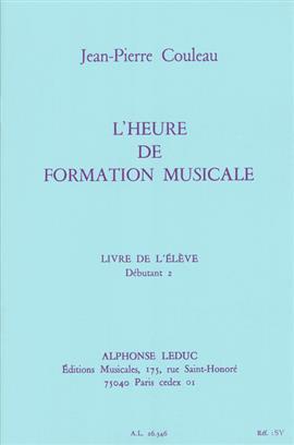 COULEAU: HEURE DE FORMATION MUSICALE DEBUTANT 2/LIVRE DE L'ELEVE