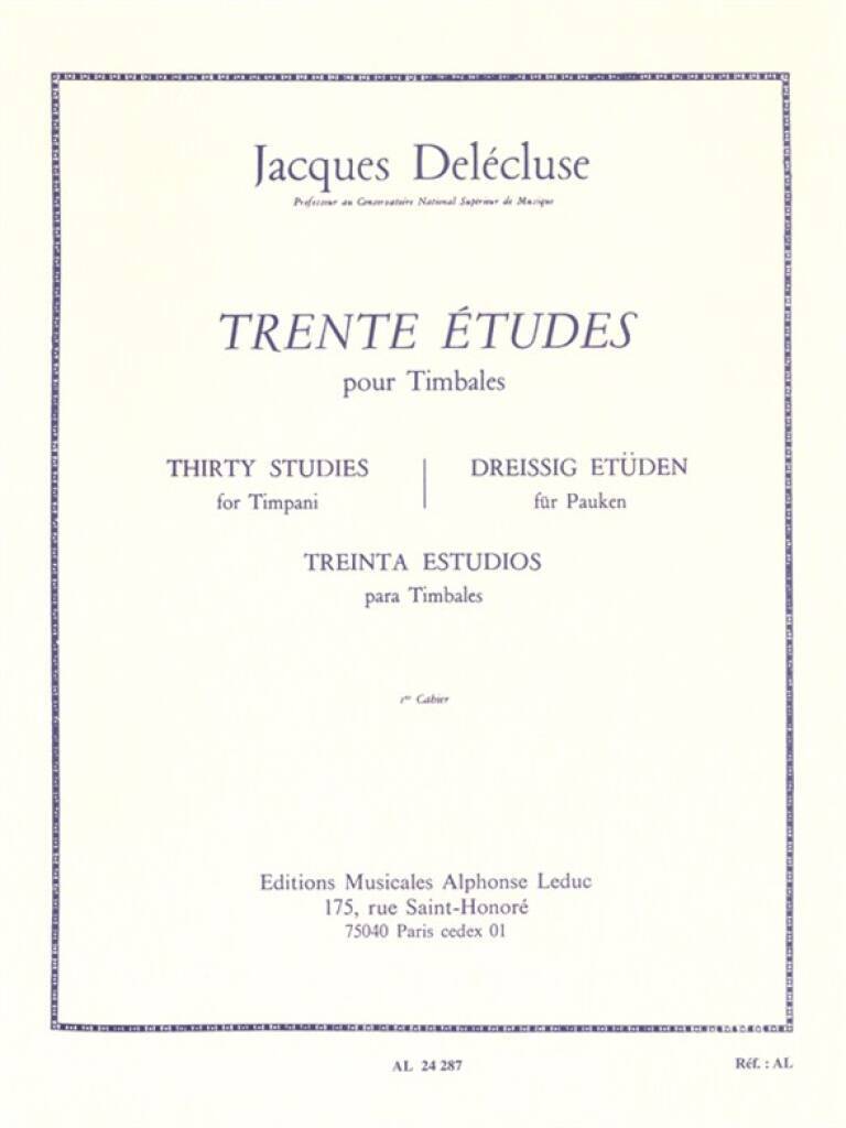 JACQUES DELECLUSE : 30 ETUDES CAHIER 1 POUR TIMBALES