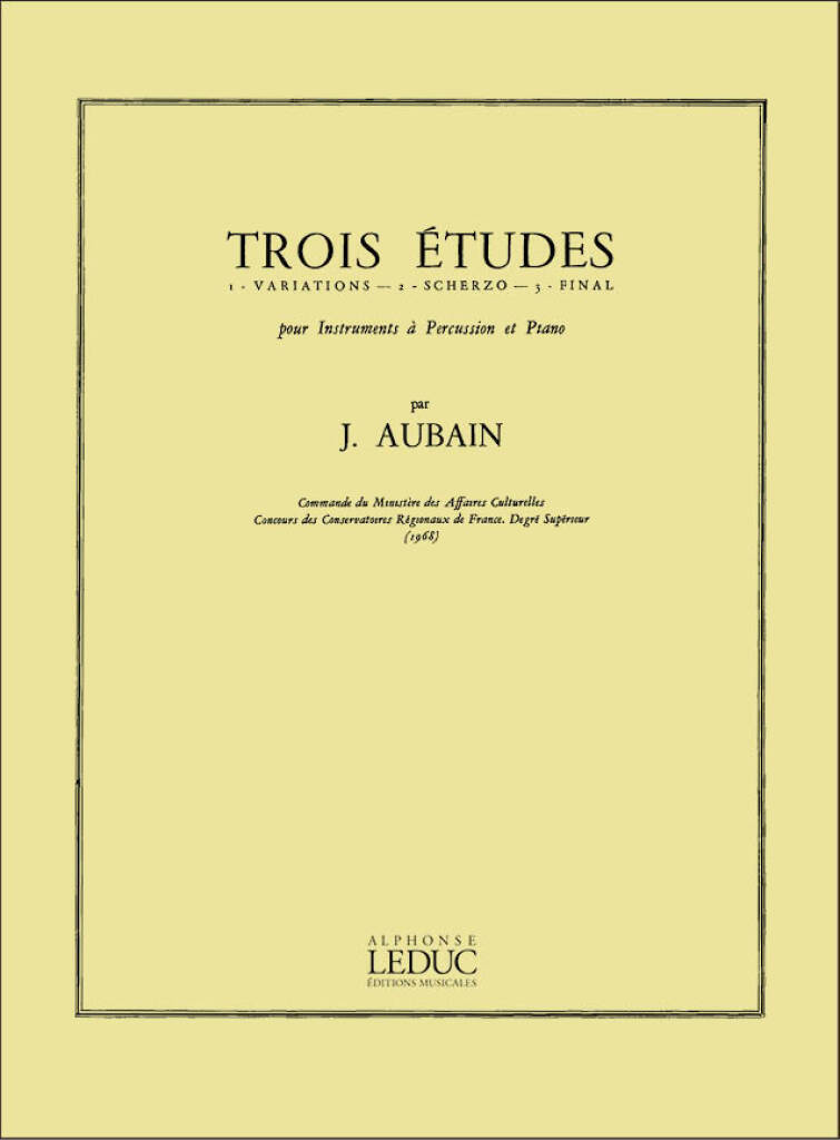 JEAN AUBAIN : 3 ETUDES POUR INSTRUMENTS A PERCUSSION ET PIANO
