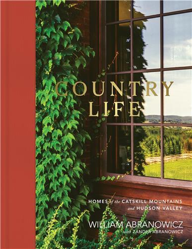 Country Life: Homes of the Catskill Mountains and Hudson Valley /anglais